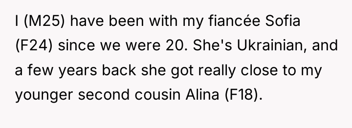 I (M25) have been with my fiancée Sofia (F24) since...