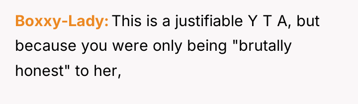 Boxxy-Lady This is a justifiable Y T A, but because...