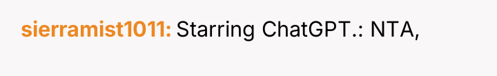 sierramist1011 Starring ChatGPT.: NTA,