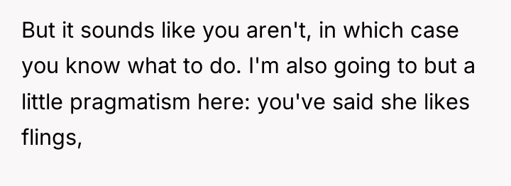 But it sounds like you aren't, in which case you...