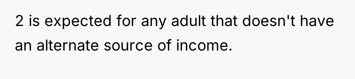 2 is expected for any adult that doesn't have an...