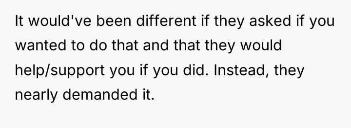 It would've been different if they asked if you wanted...