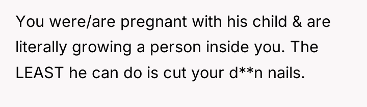 You were/are pregnant with his child & are literally growing...