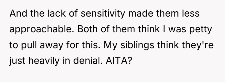 And the lack of sensitivity made them less approachable. Both...