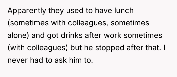 Apparently they used to have lunch (sometimes with colleagues, sometimes...