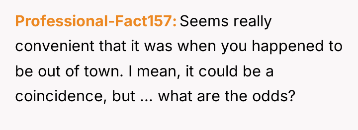 Professional-Fact157 Seems really convenient that it was when you happened...