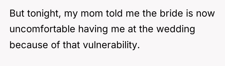 But tonight, my mom told me the bride is now...