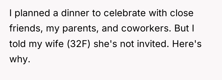 I planned a dinner to celebrate with close friends, my...