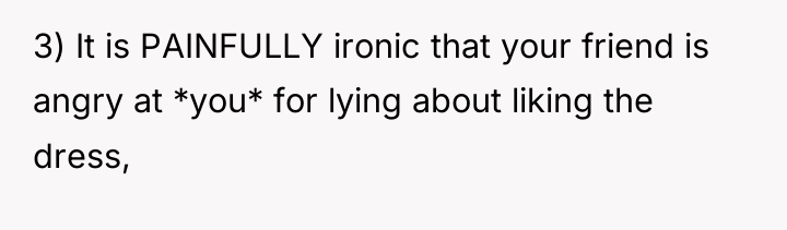 3) It is PAINFULLY ironic that your friend is angry...