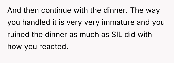 And then continue with the dinner. The way you handled...