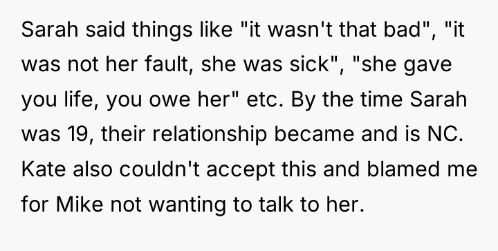 Sarah said things like "it wasn't that bad", "it was...