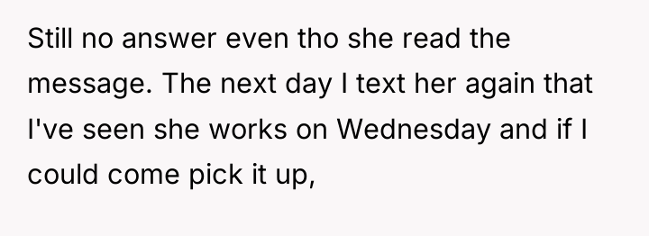 Still no answer even tho she read the message. The...
