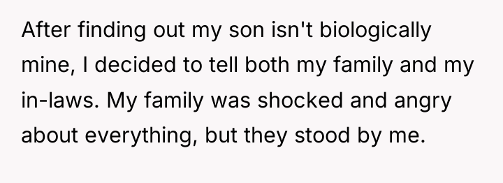After finding out my son isn't biologically mine, I decided...