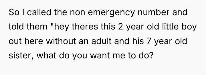 So I called the non emergency number and told them...
