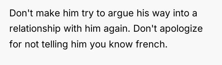 Don't make him try to argue his way into a...