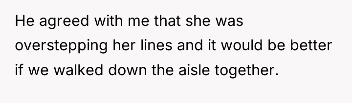 He agreed with me that she was overstepping her lines...