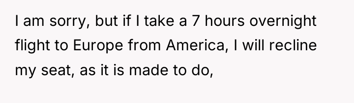 I am sorry, but if I take a 7 hours...