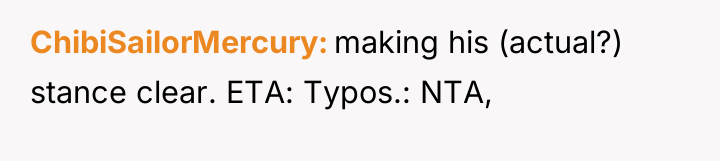 ChibiSailorMercury making his (actual?) stance clear. ETA: Typos.: NTA,