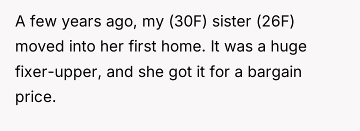 A few years ago, my (30F) sister (26F) moved into...