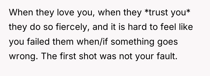 When they love you, when they *trust you* they do...