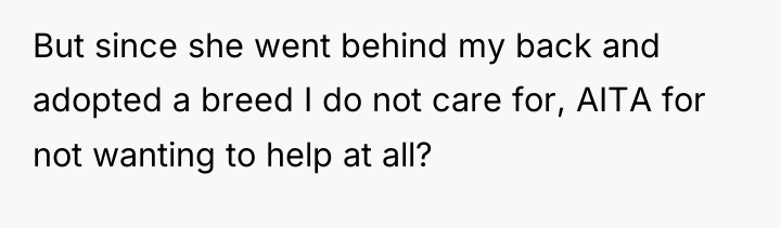 But since she went behind my back and adopted a...
