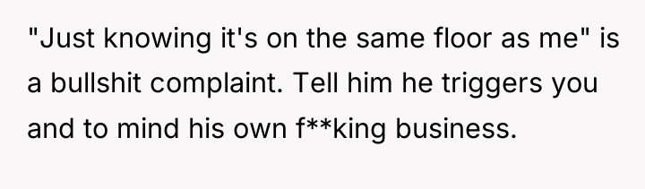 "Just knowing it's on the same floor as me" is...