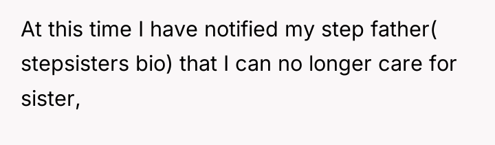 At this time I have notified my step father( stepsisters...