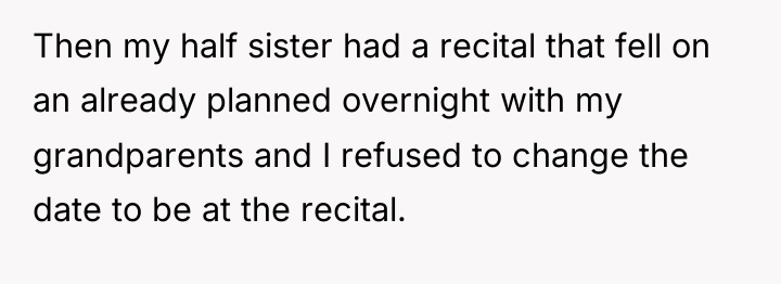 Then my half sister had a recital that fell on...