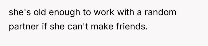 she's old enough to work with a random partner if...