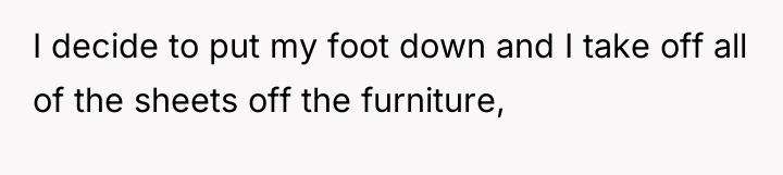 I decide to put my foot down and I take...