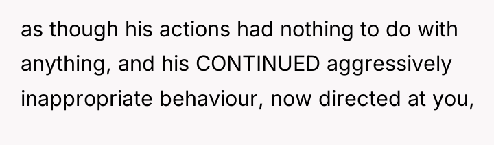 as though his actions had nothing to do with anything,...