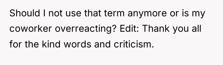 Should I not use that term anymore or is my...