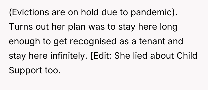 (Evictions are on hold due to pandemic). Turns out her...