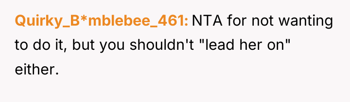 Quirky_B*mblebee_461 NTA for not wanting to do it, but you...