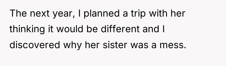 The next year, I planned a trip with her thinking...
