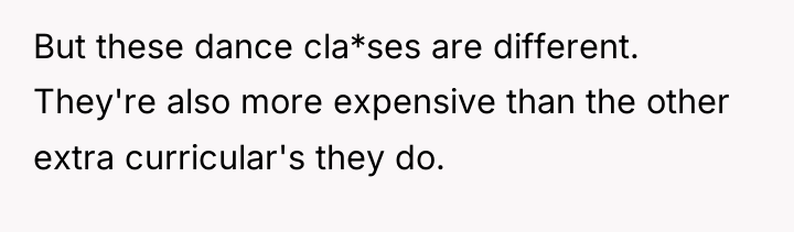 But these dance cla*ses are different. They're also more expensive...