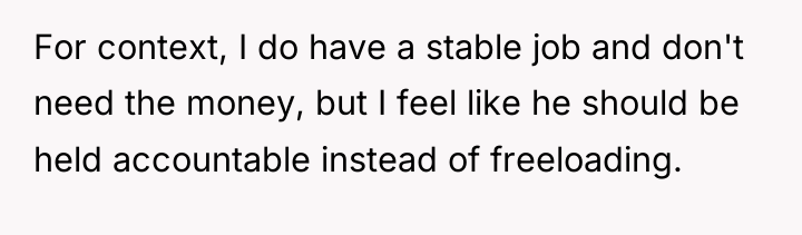 For context, I do have a stable job and don't...