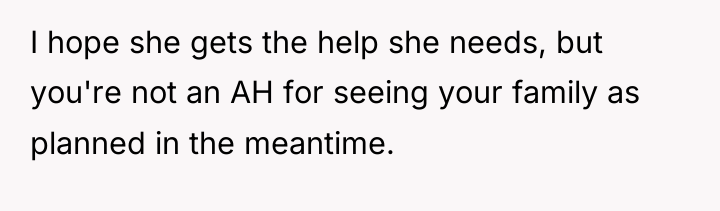 I hope she gets the help she needs, but you're...