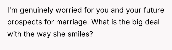 I'm genuinely worried for you and your future prospects for...