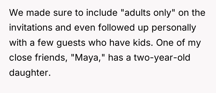 We made sure to include "adults only" on the invitations...