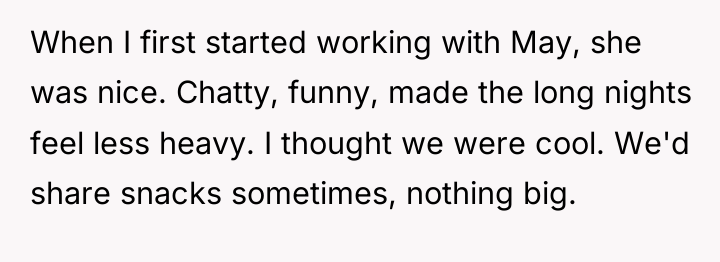 When I first started working with May, she was nice....