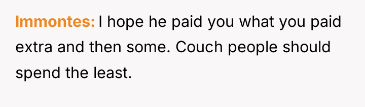 lmmontes I hope he paid you what you paid extra...