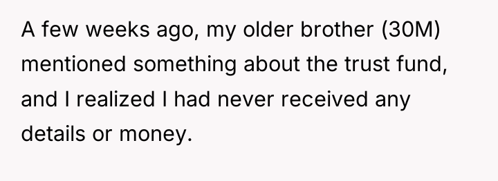A few weeks ago, my older brother (30M) mentioned something...