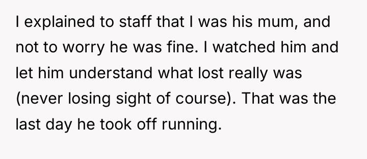 I explained to staff that I was his mum, and...