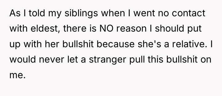 As I told my siblings when I went no contact...