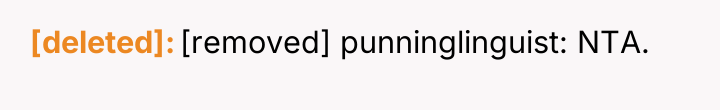 [deleted] [removed] punninglinguist: NTA.