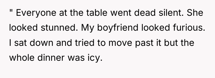 " Everyone at the table went dead silent. She looked...