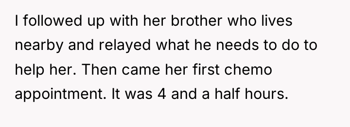 I followed up with her brother who lives nearby and...