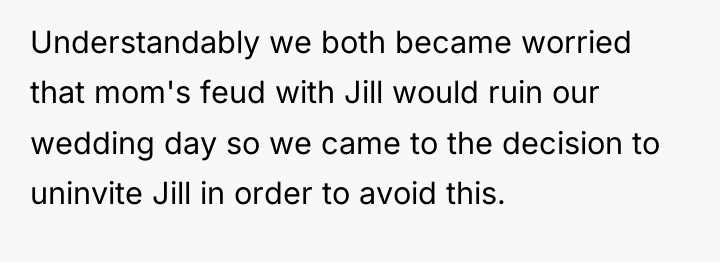 Understandably we both became worried that mom's feud with Jill...