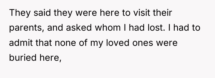 They said they were here to visit their parents, and...
